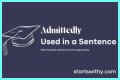 How do you use admittedly in a sentence? – Janet-Panic.com