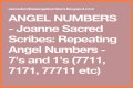 
Repeating Angel Numbers - 7's and 1's  (7711, 7171, 77711 etc)
